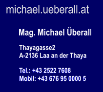 Mag. Michael �berall, EDV-Dienstleistungen, 2136 Laa an der Thaya, Thayagasse 2, 0676 / 95 0000 5, michael@ueberall.at